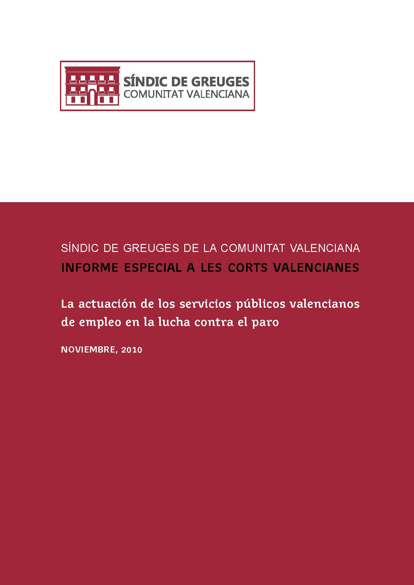 El síndic elabora un informe especial sobre l’actuació de l’Administració en la lluita contra l’atur